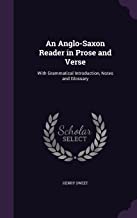 AN ANGLO-SAXON READER IN PROSE AND VERSE