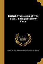 English Translation of the Babu, a Bengali Society Farce