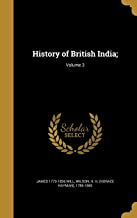 History of British India;; Volume 3