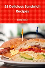 25 Delicious Sandwich Recipes