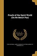 Proofs of the Spirit World