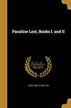 PARADISE LOST, BOOKS I. AND II