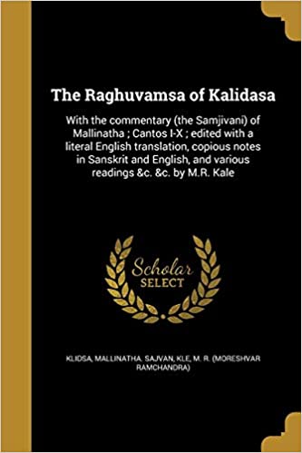 THE RAGHUVAMSA OF KALIDASA