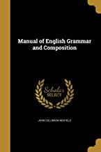 MANUAL OF ENGLISH GRAMMAR AND COMPOSITION