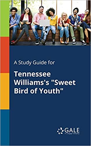 A STUDY GUIDE FOR TENNESSEE WILLIAMS'S SWEET 