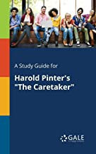 A Study Guide for Harold Pinter's The Caretaker