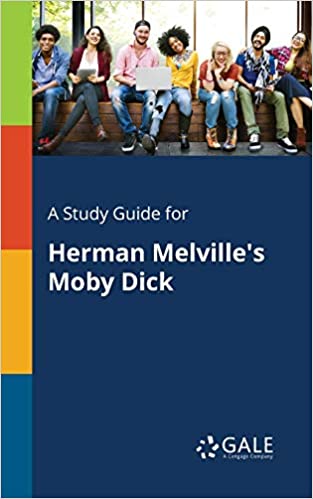 A Study Guide for Herman Melville's Moby Dick P