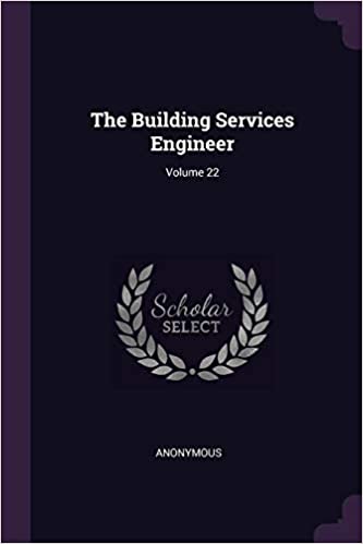 The Building Services Engineer; Volume 22 