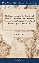 THE RIGHTS OF MAN, FOR THE BENEFIT OF ALL MANKIND