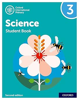  OXFORD INTERNATIONAL PRIMARY SCIENCE STAGE 3 (AGE 7–8) STUDENT BOOK