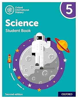  OXFORD INTERNATIONAL PRIMARY SCIENCE STAGE 5 (AGE 9–10) STUDENT BOOK