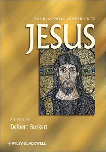 The Blackwell Companion to Jesus 