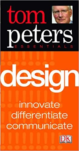 Design (Tom Peters Essentials) 