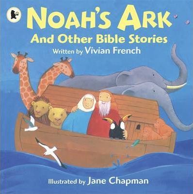 Noah's Ark and Other Bible Stories