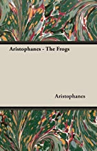 Aristophanes - The Frogs