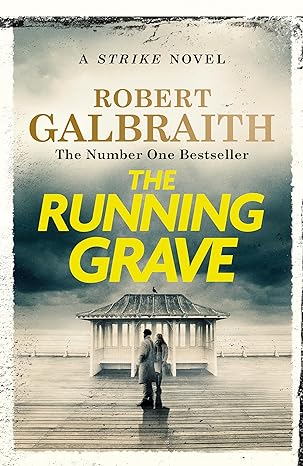 The Running Grave: Cormoran Strike 