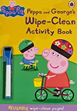 PEPPA PIG: PEPPA AND GEORGE'S WIPE-CLEAN ACTIVITY BOOK:PEPPA PIG