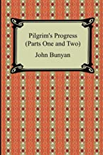 PILGRIM'S PROGRESS (PARTS ONE AND TWO)
