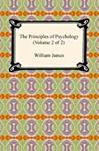 THE PRINCIPLES OF PSYCHOLOGY (VOLUME 2 OF 2)
