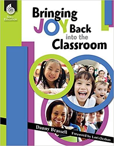 Bringing Joy Back into the Classroom