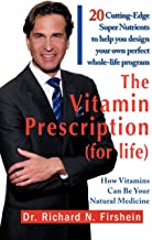 The Vitamin Prescription (for Life)