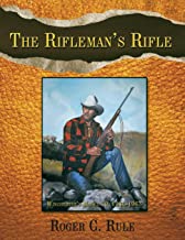 The Rifleman's Rifle