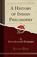 A HISTORY OF INDIAN PHILOSOPHY, VOL. 5