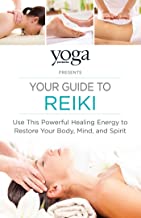 Yoga Journal Presents Your Guide to Reiki