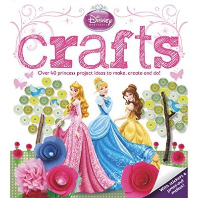 DISNEY PRINCESS CRAFTS : OVER 40 PRINCESS PROJECT IDEAS TO MAKE, CREATE AND DO!