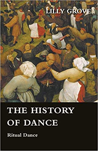 The History Of Dance - Ritual Dance