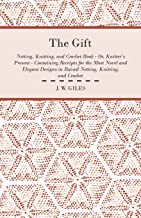 The Gift - Netting, Knitting, and Crochet Book