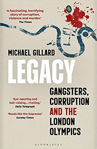 Legacy: Gangsters, Corruption and the London Olympics
