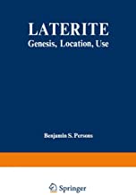 Laterite: Genesis, Location, Use (Monographs in Geoscience)
