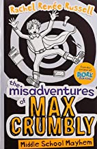 The Misadventures of Max Crumbly 2: Middle School Mayhem