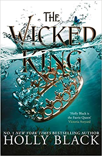 THE WICKED KING (THE FOLK OF
THE AIR #2)