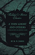A THIN GHOST AND OTHERS - A COLLECTION OF GHOSTLY TALES
