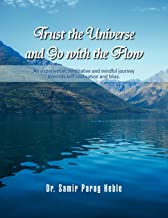 Trust the Universe and Go with the Flow