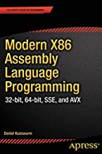 Modern X86 Assembly Language Programming: 32-bit, 64-bit, SSE, and AVX
