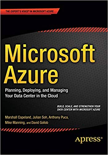Microsoft Azure: Planning, Deploying, and Managing Your Data Center in the Cloud