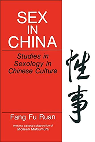 Sex in China: Studies in Sexology in Chinese Culture (Perspectives in Sexuality