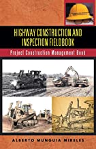 HIGHWAY CONSTRUCTION AND INSPECTION FIELDBOOK