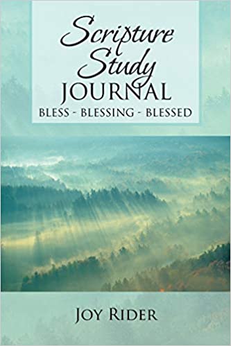 Scripture Study Journal: Bless-Blessing-Blessed