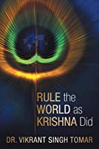 Rule the World as Krishna Did
