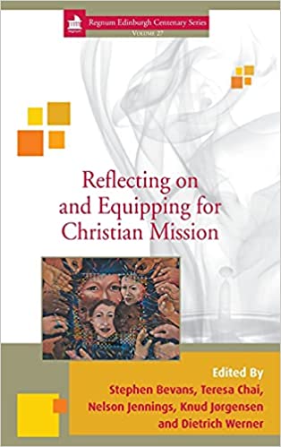 Reflecting on and Equipping for Christian Mission