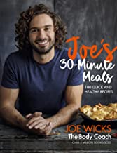 Joe's 30 Minute Meals: 100 Quick and Healthy Recipes 