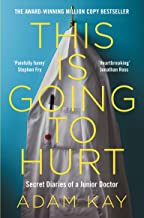This is Going to Hurt:Secret Diaries of a Junior Doctor