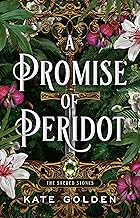 A PROMISE OF PERIDOT: AN ADDICTIVE ENEMIES-TO-LOVERS FANTASY ROMANCE