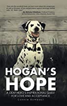 Hogan's Hope: A Deaf Hero's Inspirational Quest for Love and Acceptance
