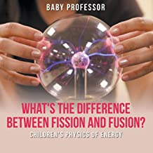 What's the Difference Between Fission and Fusion? - Children's Physics of Energy