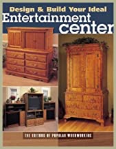 DESIGN AND BUILD YOUR IDEAL ENTERTAINMENT CENTER